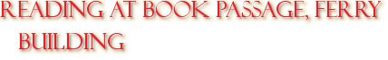 Reading at Book Passage, Ferry Building