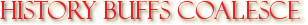 History buffs coalesce